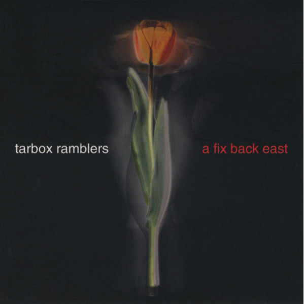 A Fix Back East - Tarbox Ramblers - CD