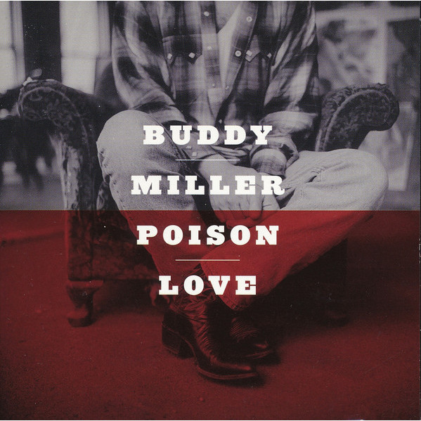 Poison Love - Buddy Miller - CD