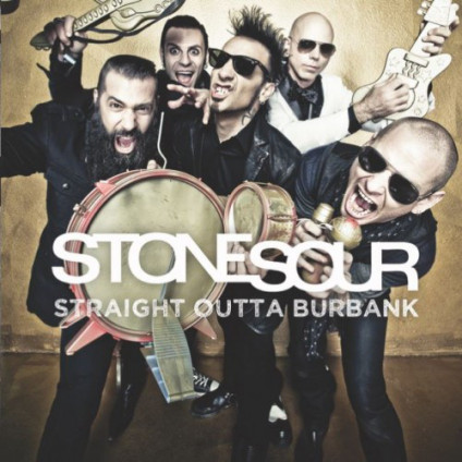 Straight Outta Burbank - Stone Sour - LP