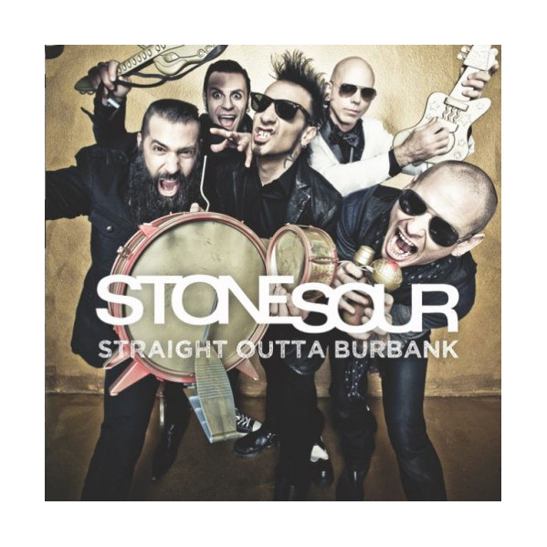 Straight Outta Burbank - Stone Sour - LP