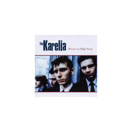 Divorce At High Noon - The Karelia - CD