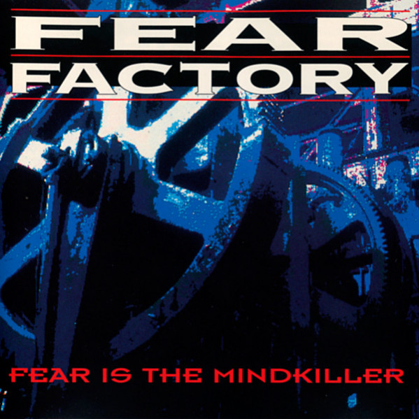 Fear Is The Mindkiller - Fear Factory - CD