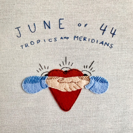 Tropics And Meridians - June Of 44 - LP