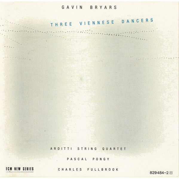 Three Viennese Dancers - Gavin Bryars - CD