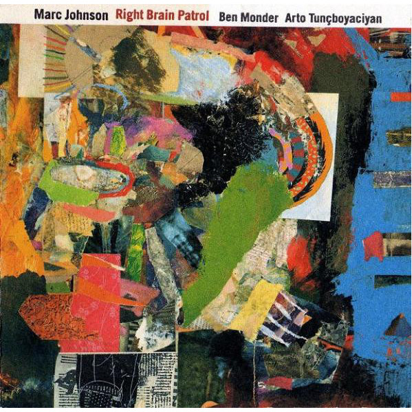 Right Brain Patrol - Marc Johnson - CD