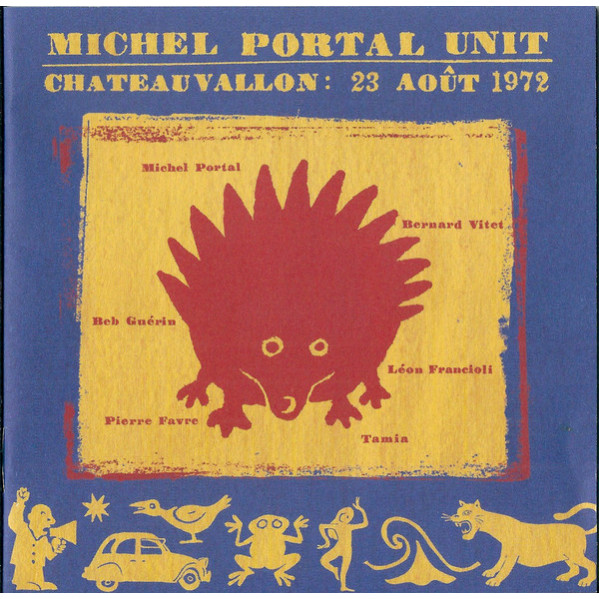 Chateauvallon: 23 AoÃÂ»t 1972 - Michel Portal Unit - CD