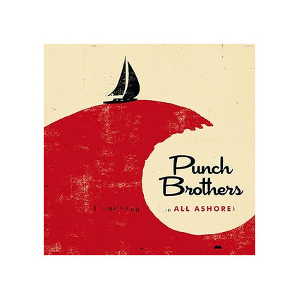 All Ashore - Punch Brothers - CD