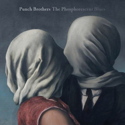 The Phosphorescent Blues - Punch Brothers - LP