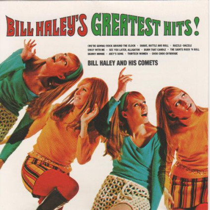 Bill Haley's Greatest Hits! - Bill Haley And His Comets - CD