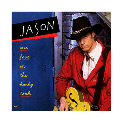 One Foot In The Honky Tonk - Jason - CD