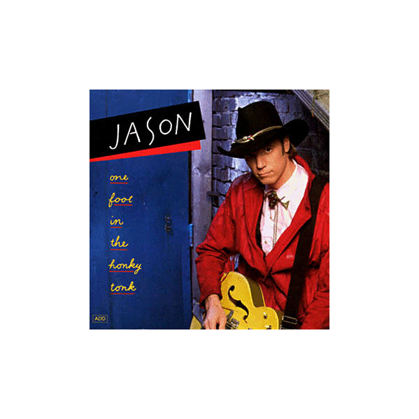 One Foot In The Honky Tonk - Jason - CD