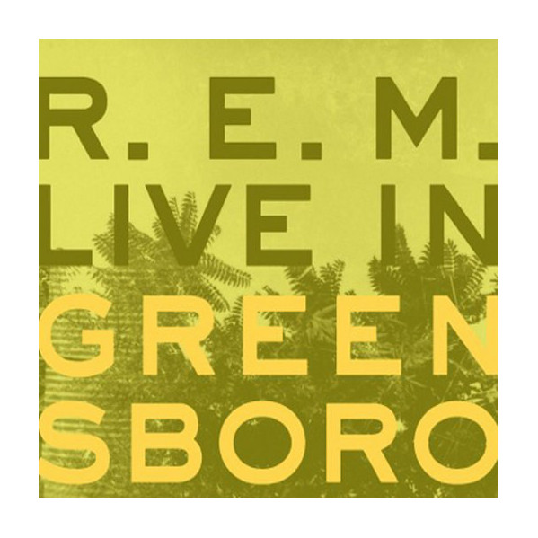 Live In Greensboro - R.E.M. - CD