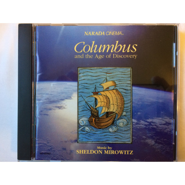 Columbus And The Age Of Discovery - Sheldon Mirowitz - CD