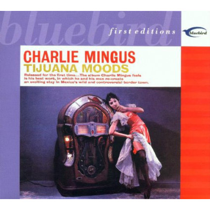 Tijuana Moods - Charles Mingus - CD