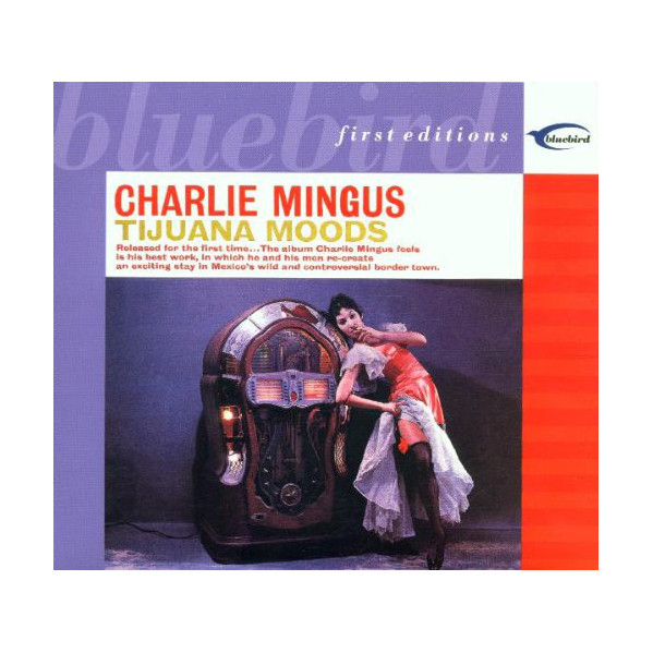 Tijuana Moods - Charles Mingus - CD