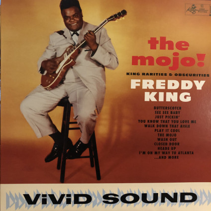 The Mojo! King Rarities & Obscurities - Freddy King - LP