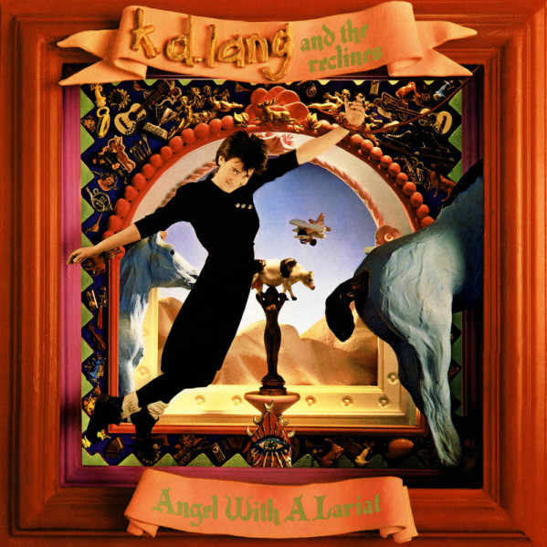 Angel With A Lariat - k.d. lang and the reclines - LP