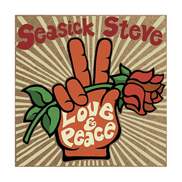 Love & Peace - Seasick Steve - LP