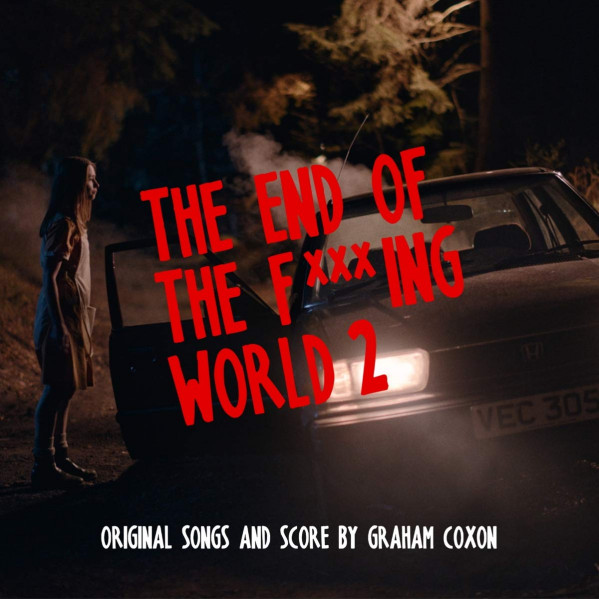 The End Of The F***Ing World 2 (O.S.T. Netflix) - O. S. T. -The End Of The F*** Ing World 2( Graham Coxon) - LP