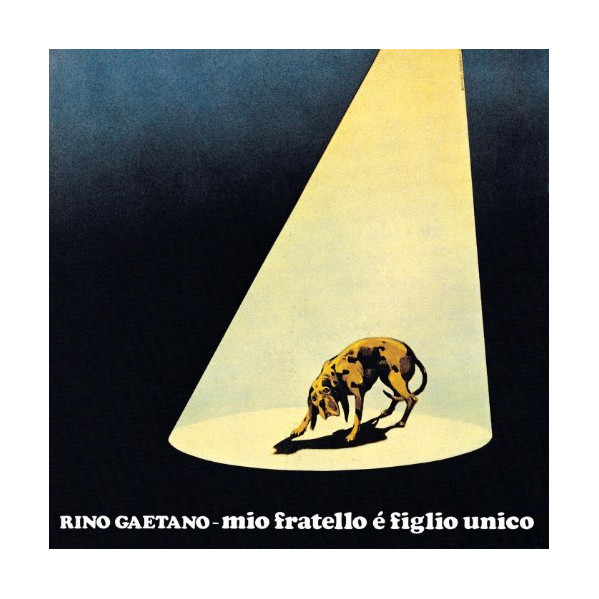 Mio Fratello Ã Figlio Unico - Rino Gaetano - LP