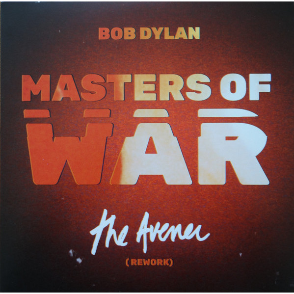Masters Of War (The Avener Rework) - Bob Dylan - 45