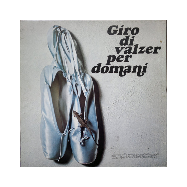 Giro Di Valzer Per Domani (140 Gr. Gatefold Sleeve Vinile Bianco) (Rsd 2020) - Arti + Mestieri - LP