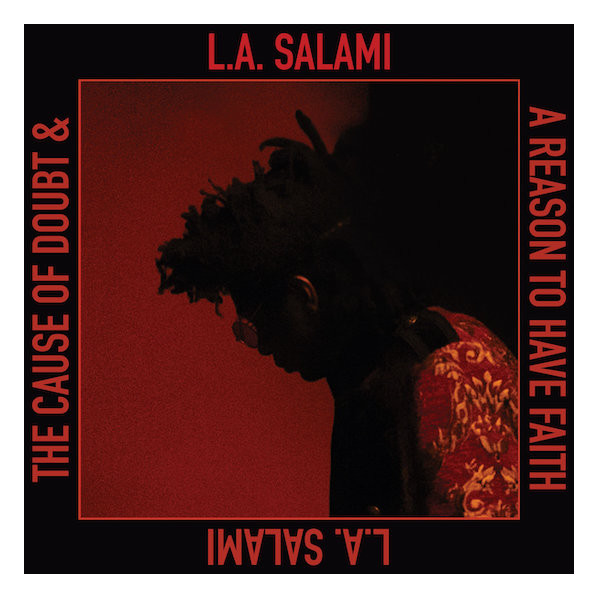 The Cause Of Doubt & A Reason To Have Faith - L.A. Salami - CD