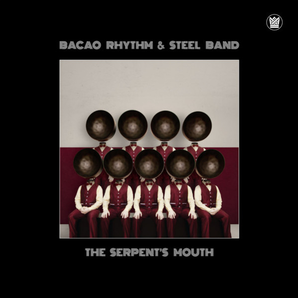 The SerpentÃ¢â¬â¢s Mouth - The Bacao Rhythm & Steel Band - LP