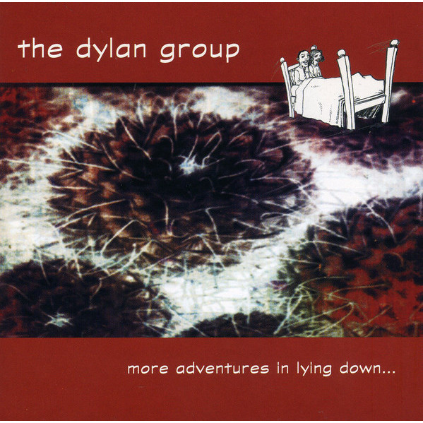 More Adventures In Lying Down... - The Dylan Group - CD