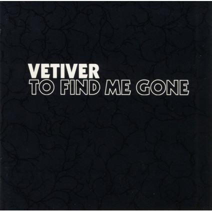 To Find Me Gone - Vetiver - CD