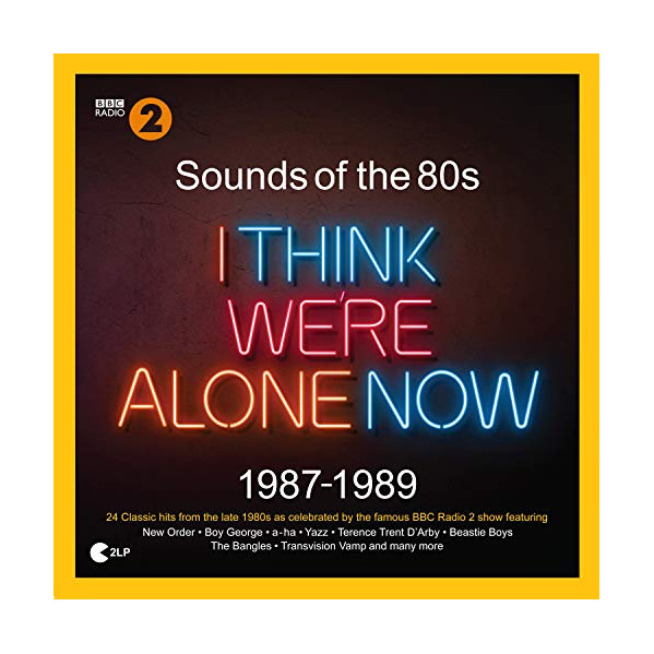 Sounds Of The 80s I Think We're Alone Now 1987-1989 - Various - LP