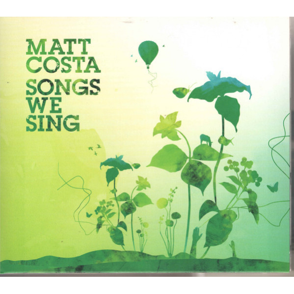 Songs We Sing - Matt Costa - CD