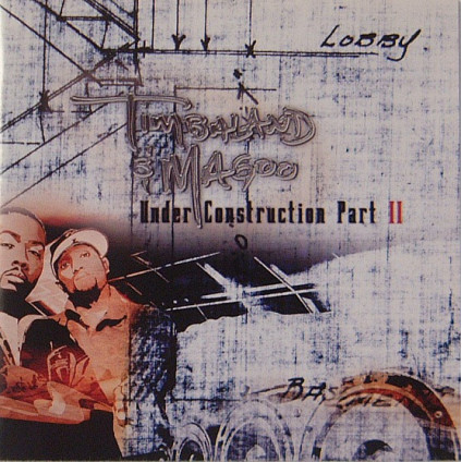 Under Construction Part II - Timbaland & Magoo - CD