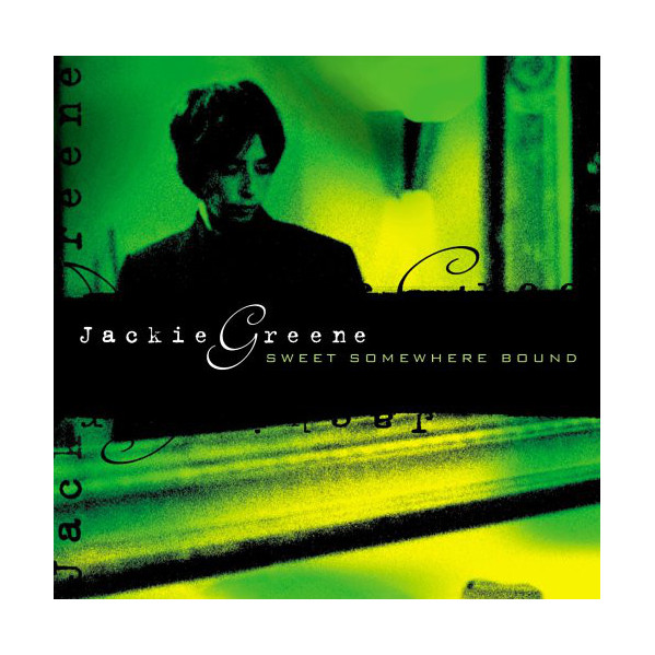 Sweet Somewhere Bound - Jackie Greene - CD