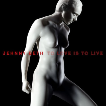 To Love Is To Live - Beth Jehnny - LP