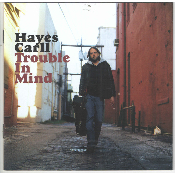 Trouble In Mind - Hayes Carll - CD
