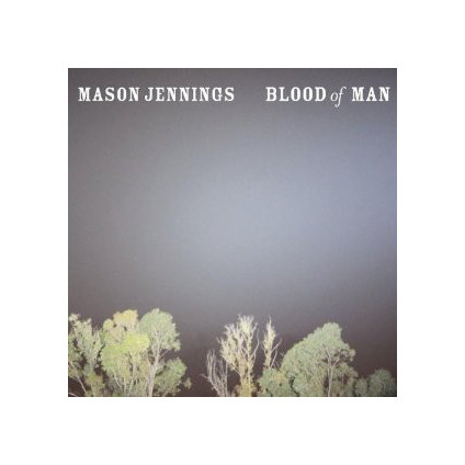 Blood Of Man - Mason Jennings - CD