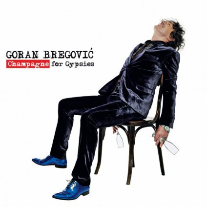 Champagne For Gypsies - Bregovic Goran - CD