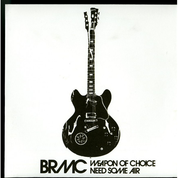 Weapon Of Choice/Need Some (Rsd15) 45'' - Black Rebel Motorcycle Club - 45