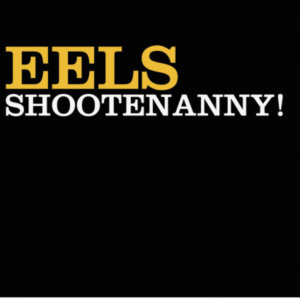 Shootenanny! - Eels - LP