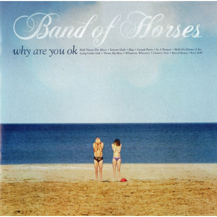 Why Are You OK - Band Of Horses - CD