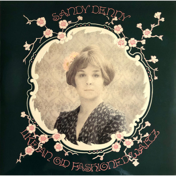 Like An Old Fashioned Waltz - Sandy Denny - LP