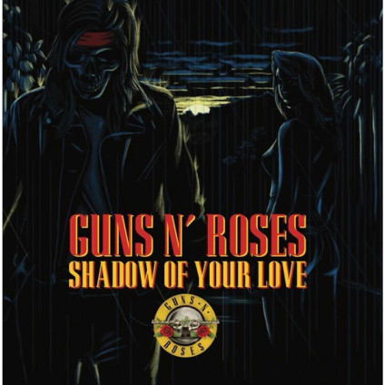 Shadow Of Your Love - Guns N' Roses - 45