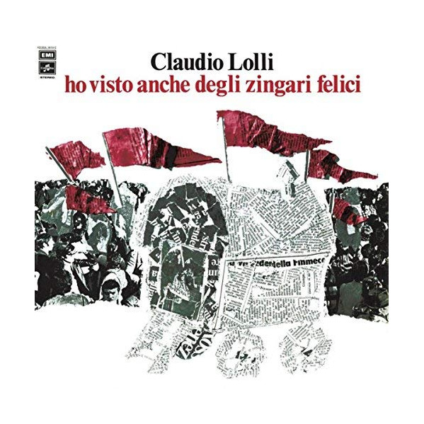 Ho Visto Anche Degli Zingari Felici (180 Gr.) - Lolli Claudio - LP