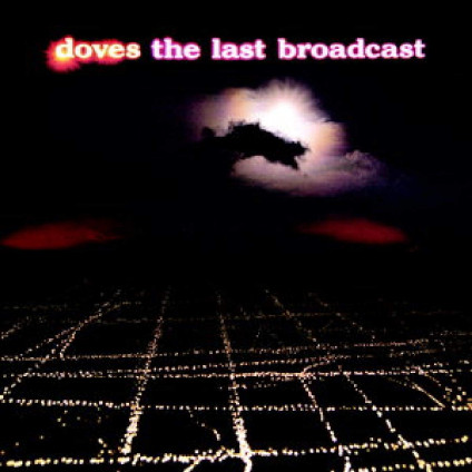 The Last Broadcast (Grey Vinyl) - Doves - LP