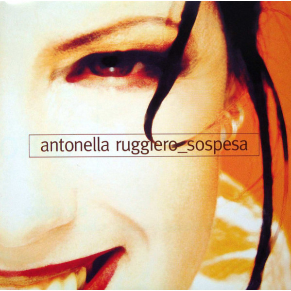 Sospesa - Antonella Ruggiero - CD