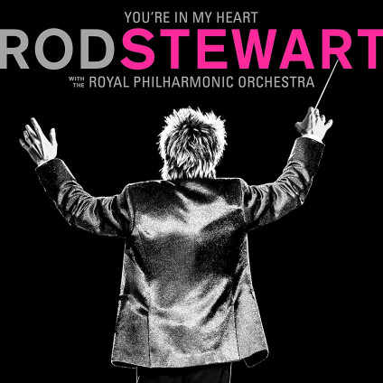 You'Re In My Heart: Rod Stewart With The Royal Philarmonic Orchestra - Stewart Rod - LP
