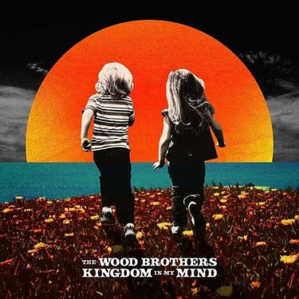 Kingdom In My Mind - Wood Brothers - LP