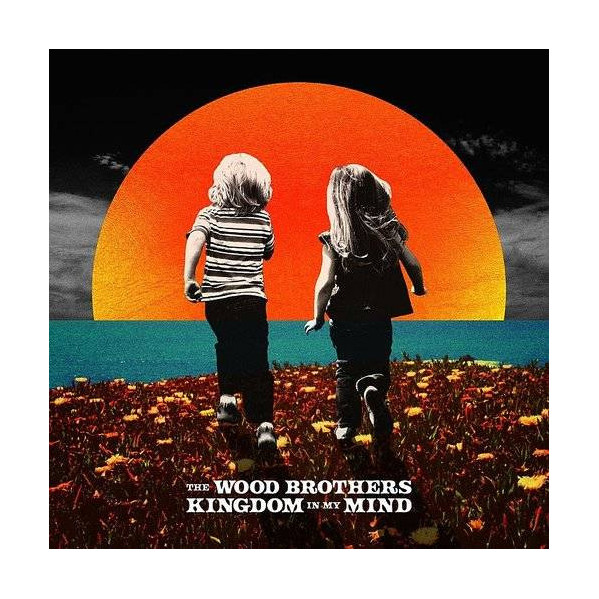 Kingdom In My Mind - Wood Brothers - LP