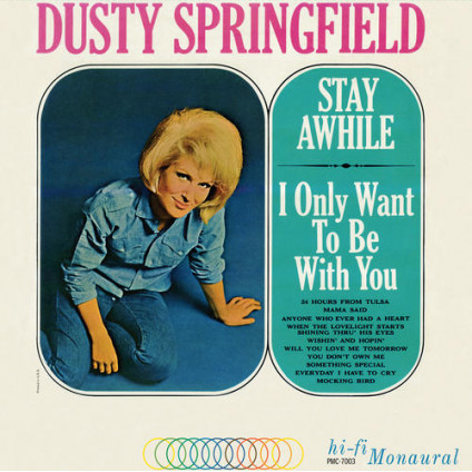 Stay Awhile I Only Want To Be With You - Springfield Dusty - LP